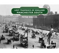 Lost Tramways of England: Manchester South