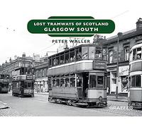Lost Tramways of Scotland: Glasgow South