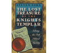Lost Treasure of the Knights Templar – Solving the Oak Island Mystery