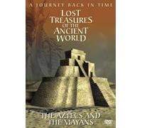 Lost Treasures Of The Ancient World: The Aztecs And The Mayans [DVD]
