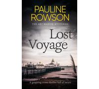 LOST VOYAGE a gripping crime thriller full of twists (The Art Marvik Mysteries)