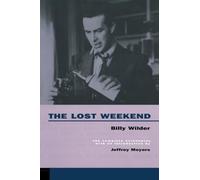 Lost Weekend: The Complete Screenplay