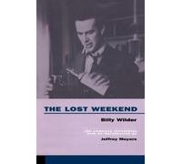 Lost Weekend: The Complete Screenplay