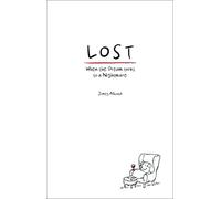 Lost: When the dream turns to a nightmare (Turn upside down)