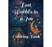 Lost World's in a Jar: Coloring Book