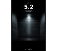 Lot 5.1: A Dark Sci-Fi Novel of Alien Captivity and Human Resistance