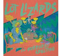 LOT LIZARDS - THE HORRORS OF ADULTING [VINYL]
