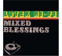Lotek Hi-Fi - Mixed Blessing