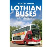 Lothian Buses: 100 Years and Beyond