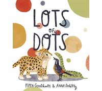 Lots of Dots (Paperback) - Pippa Goodhart Book