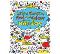 Lots of Things to Find and Colour: On Holiday (Lots of Things to Find/Colour)