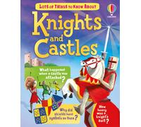 Lots of Things to Know About Knights and Castles