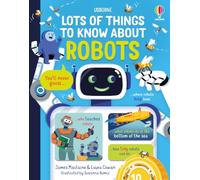 Lots of Things to Know About Robots – Usborne