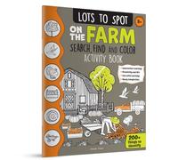 Lots to Spot On The Farm: Search, Find and Color Activity Book