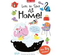 Lots to Spot Sticker Book: At Home!: A Visual Learning Activity Featuring Big Stickers and Spotting Games