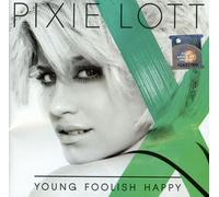 Lott, Pixie - Young Foolish Happy