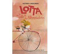 Lotta en la calle de los Alborotadores: 2 (Astrid Lindgren)