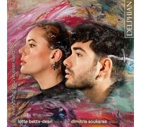Lotte Betts-Dean, Dimitris Soukaras - everything you’ve ever lived