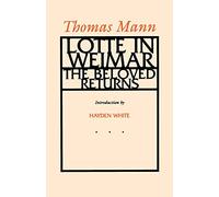 Lotte in Weimar: The Beloved Returns