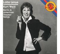 Lotte Lenya - Kurt Weill: Berlin and Amercian Theater Songs