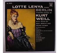 LOTTE LENYA - sings berlin theatre songs by kurt weill