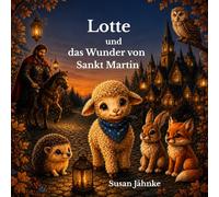 Lotte und das Wunder von Sankt Martin