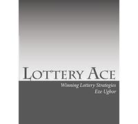 Lottery Ace: Winning Lottery Strategies
