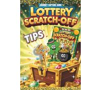Lottery Scratch Off Tips: A Smarter Way to Play