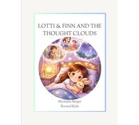 Lotti & Finn and the Thought Clouds: A children's book about sleep, inner calm and nervous system regulation - for children ages 6 to 9