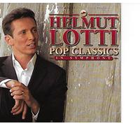 Lotti, Helmut - Pop Classics in Symphony