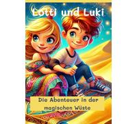 Lotti und Luki: Die Abenteuer in der magischen Stadt