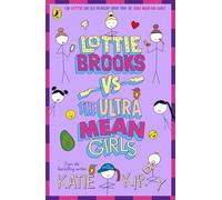 Lottie Brooks vs The Ultra Mean Girls: The latest hilarious diary in the bestselling series (Lottie Brooks, 8)