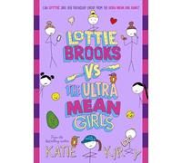 Lottie Brooks vs The Ultra Mean Girls: The seventh hilarious diary in the bestselling series: 7