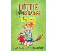 Lottie Loves Nature : Frog Frenzy