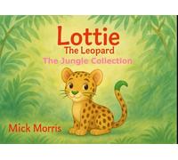 Lottie the Leopard: The Jungle Collection