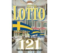 Lotto 2025-26 Vägen till Snabbare Ekonomisk Frihet: De bästa sifferkombinationerna för Svenska Spel, EuroJackpot och Viking Lotto (Lotto 2025-26: Ekonomisk Frihet-serien)