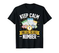 Lotto Bingo Player Funny Keep Calm And Call The Next Number T-Shirt