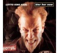 Lotto King Karl - Bier Her Now!