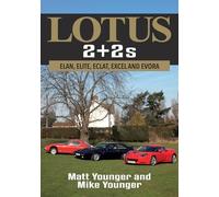 Lotus 2 + 2s: Elan, Elite, Eclat, Excel and Evora