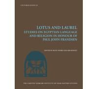 Lotus and Laurel: Studies on Egyptian Language and Religion (Cni Publications)
