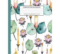 Lotus Flower and Candle Composition Notebook: Watercolor Spa and Meditation Journal - Seamless Lily Pad Design for Relaxation, Mindfulness, and Writing (7.5 x 9.25 in, 120 Pages)