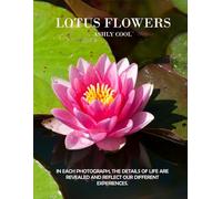 Lotus flowers: Exploring Lotus Flowers: A Visual Journey Through Nature’s Symbol of Purity and Enlightenment