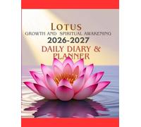Lotus Growth and Spiritual Awakening: 2026-2027 Daily Diary and Planner