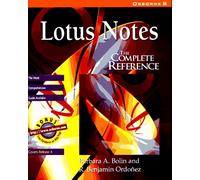 Lotus Notes: The Complete Reference