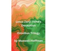 Lotus Zanji: Fahd's Deception Omnibus Trilogy (4)