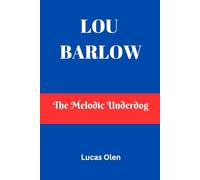 LOU BARLOW: The Melodic Underdog