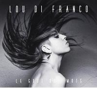 Lou di Franco - Le Gout des Mots