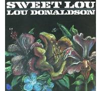 Lou Donaldson - Sweet Lou