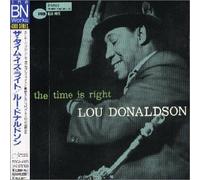 Lou Donaldson - The Time Is Right