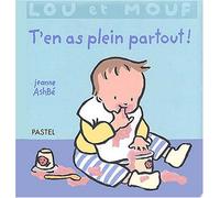 lou et mouf t'en as plein partout